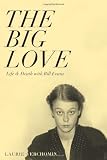 The Big Love: Life & Death with Bill Evans