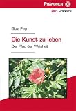 Produkt-Bild: Die Kunst zu leben. Der Pfad der Weisheit. (Ph&auml;nomen Pocket)