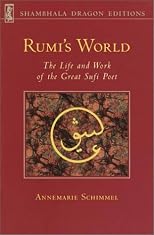 I Am Wind You Are Fire: The Life and Work of Rumi