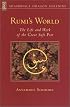 Rumi's World: The Life and Works of the Greatest Sufi Poet (Shambhala dragon editions)