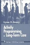 Activity Programming in Long-Term Care