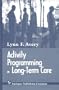 Activity Programming in Long-Term Care