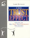The Trust Effect: Creating the High Trust, High Performance Organization (People Skills for Professionals)
