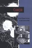 Cancer: Conquering A Deadly Disease (Twenty First Century Medical Library)