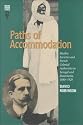 Paths Of Accommodation: Muslim Societies & French Colonial Authorities (Western African Studies)