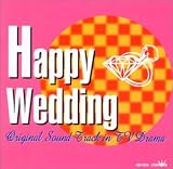 HAPPY WEDDING TVドラマ テーマ オリジナル・サウンド・トラック集(日本テレビ編)