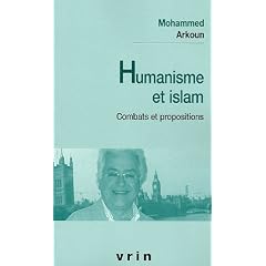 Humanisme et Islam : Combats et propositions