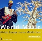 Rough Guide to World Music:  Africa, Europe and the Middle East