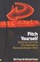 Pitch Yourself: Standout from the Cv Crowd With a Personal Elevator Pitch