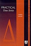 Practical Time Series (Arnold Texts in Statistics)