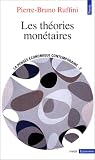 La pens�e �conomique contemporaine. 2, Les th�ories mon�taires