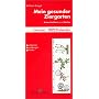 Mein gesunder Ziergarten: Gro�er Krankheits- und S&hellip von Margarete Griegel
