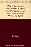 Power Windows : maximizing the speed and performance of Windows 2.0 & Windows / 386
