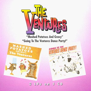 The Ventures - Mashed Potatoes and Gravy / Going to the Ventures Dance Party - Zortam Music