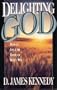 Delighting God: How to Live at the Center of God's Will