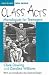 Class Acts: Monologues for Teenagers
