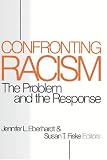 Confronting Racism: The Problem and the Response