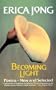 Becoming Light: Poems New and Selected