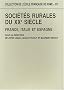 Soci�t�s rurales du XXe si�cle : France, Italie et Espagne