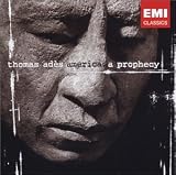 Thomas Ades -  Thomas Ad&Atilde;&uml;s: America: A Prophecy