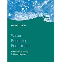 Water Resource Economics: The Analysis of Scarcity, Policies, and Projects