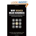 Why Women Mean Business: Understanding the Emergence of our Next Economic Revolution