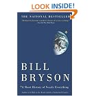 A Short History of Nearly Everything by Bill Bryson