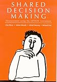 Shared decision making, measurement using the OPTION instrument