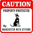 CAUTION: MANCHESTER with attitude dog sign