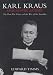Books : Karl Kraus, Apocalyptic Satirist: The Post-War Crisis and the Rise of the Swastika