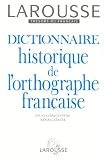 Dictionnaire historique de l orthographe française