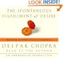 The Spontaneous Fulfillment of Desire: Harnessing the Infinite Power of Coincidence