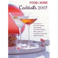 Food & Wine Cocktails 2007 (Food & Wine Cocktails)