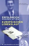 Erfolgreich bewerben mit dem Europäischen Lebenslauf