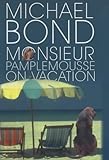 Monsieur Pamplemousse on vacation