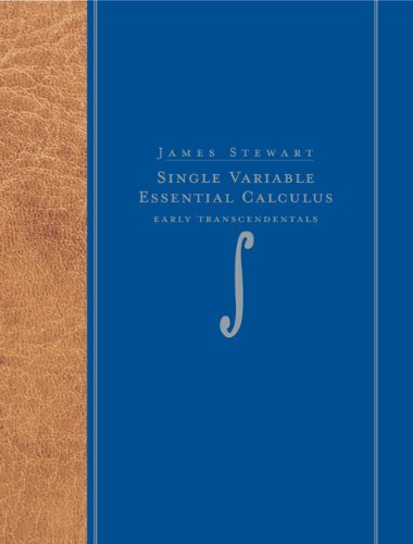 By James Stewart - Single Variable Essential Calculus: Early Transcendentals: 1st (first) Edition
