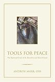 Tools for Peace: The Spiritual Craft of St. Benedict and Rene Girard