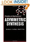 Principles and Applications of Asymmetric Synthesis