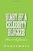 Diary of a Celebrity Blogger: How to be famous.