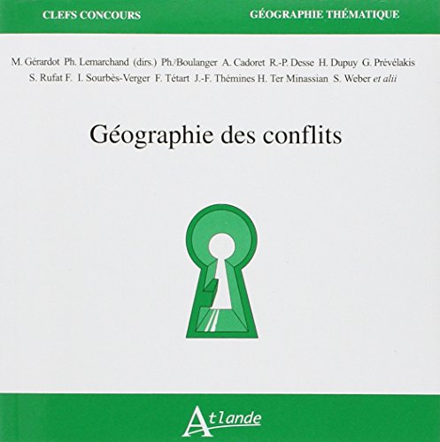 Géographie des conflits Géographie des conflits
