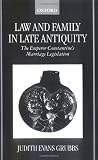 Law and Family in Late Antiquity: The Emperor Constantine