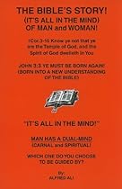 The Bible's Story!: It's All in the Mind of Man and Woman