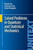 Solved Problems in Quantum and Statistical Mechanics (UNITEXT / Collana di Fisica e Astronomia)