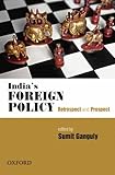 India's foreign policy : retrospect and prospect