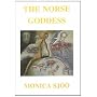 The Norse Goddess by Monica Sjoo