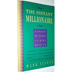 The TheInstant Millionaire: a Tale of Wisdom and Wealth