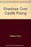 Shadows over Castle Rising