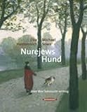 Nurejews Hund: Oder Was Sehnsucht vermag