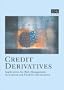 Credit Derivatives: Applications for Risk Management, Investment and Portfolio Optimisation