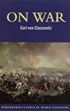 On War (Wordsworth Classics of World Literature)